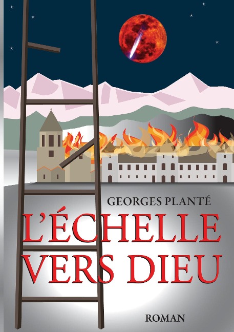 L'échelle vers dieu - Georges Planté