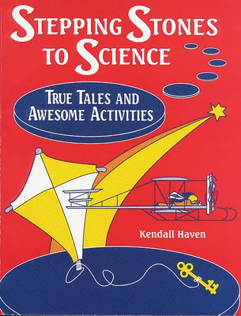 Stepping Stones to Science - Kendall Haven