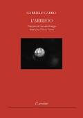 Cover-Bild zum Titel 'L' arresto' von 'Gabriele Gabbia'