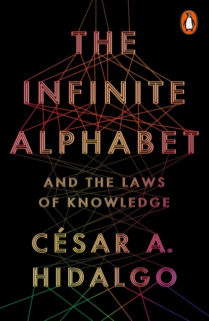 The Infinite Alphabet - César A. Hidalgo