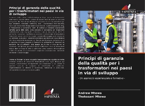 Principi di garanzia della qualità per i trasformatori nei paesi in via di sviluppo - Andrew Mtewa, Thokozani Mtewa
