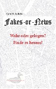 Cover-Bild zum Titel 'Fakes or News?' von 'Carlo M. Anderke'
