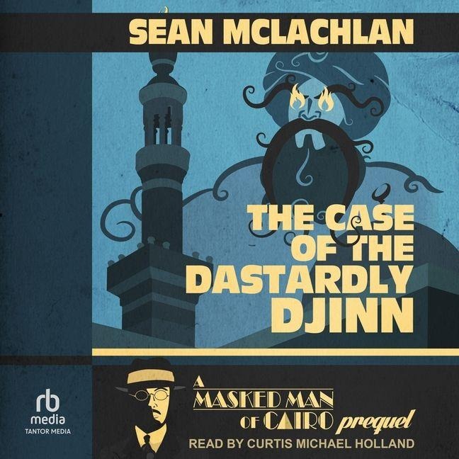 The Case of the Dastardly Djinn - Sean Mclachlan