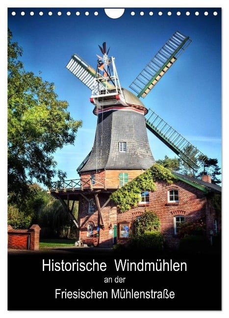 Historische Windmühlen an der Friesischen Mühlenstraße / CH-Version / Planer (Wandkalender 2025 DIN A4 hoch), CALVENDO Monatskalender - Peter Roder