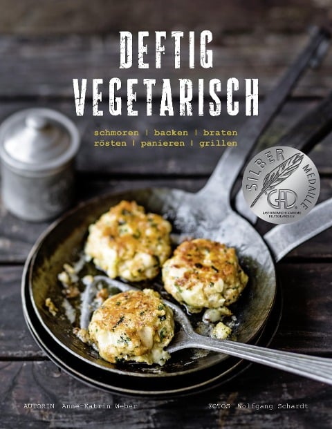 Deftig vegetarisch - Anne-Katrin Weber