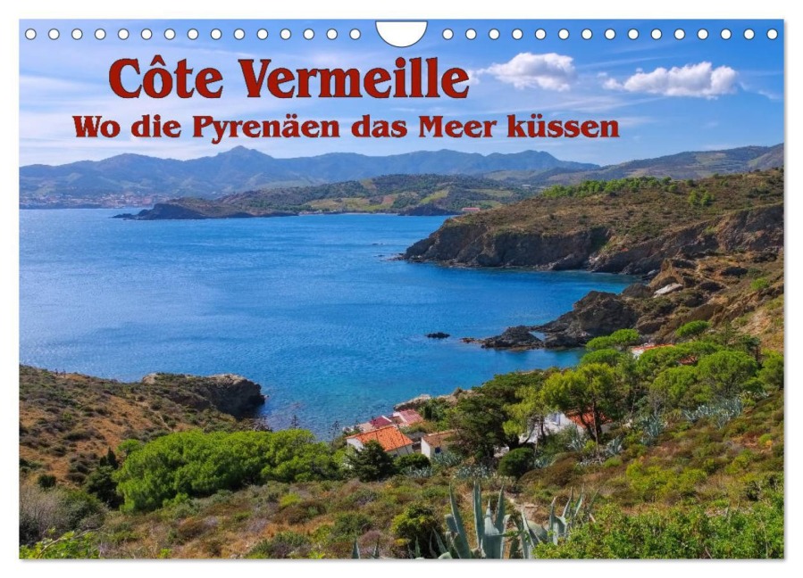 Cote Vermeille - Wo die Pyrenäen das Meer küssen (Wandkalender 2026 DIN A4 quer), CALVENDO Monatskalender - LianeM LianeM