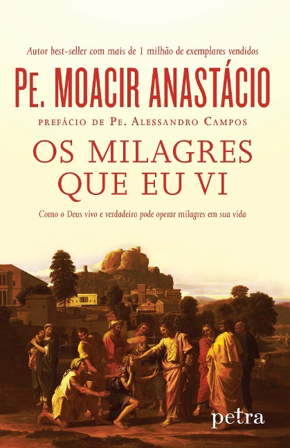 Os milagres que eu vi - Pe. Moacir Anastácio