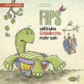 Cover-Bild zum Titel 'Fips will keine Schildkröte mehr sein' von 'Simone Gruber'