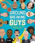 Cover-Bild zum Titel 'Groundbreaking Guys' von 'Stephanie True Peters'