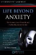 Cover-Bild zum Titel 'Life Beyond Anxiety (How to move beyond anxiety and live the life you want!)' von 'Lifebeyondthemask'