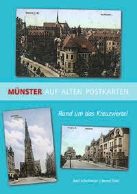 Münster auf alten Postkarten - Axel Schollmeier, Bernd Thier