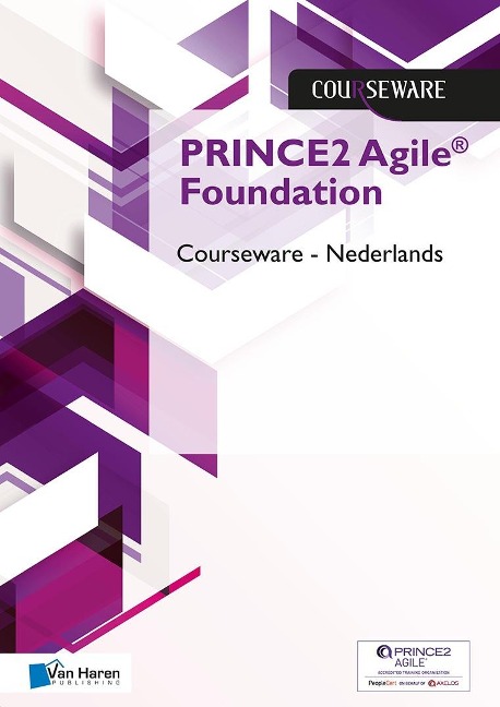 PRINCE2 Agile® Foundation Courseware - NEDERLANDS - Mark Kouwenhoven