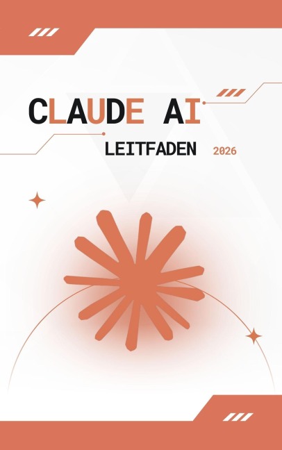 Claude AI Leitfaden 2026 - Daniel Parker