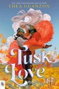 Cover-Bild zum Titel 'Tusk Love' von 'Thea Guanzon, Critical Role'