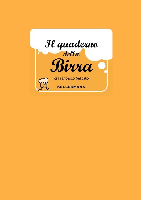 Il quaderno della birra - Francesco Selicato