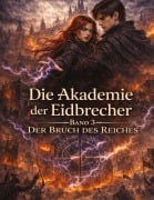 Cover-Bild zum Titel 'Die Akademie der Eidbrecher' von 'Dominik Mikulaschek'