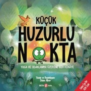Cover-Bild zum Titel 'Kücük Huzurlu Nokta' von 'Diane Alber'