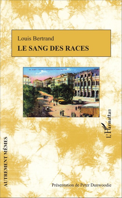 Le sang des races - Bertrand Louis Bertrand