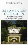 Cover-Bild zum Titel 'Im Namen der Deutschen' von 'Norbert Frei'