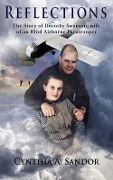 Cover-Bild zum Titel 'Reflections - The Story of Dorothy Swanson' von 'Cynthia A Sandor'