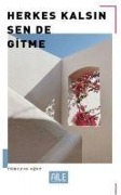 Cover-Bild zum Titel 'Herkes Kalsin Sen De Gitme' von 'Rümeysa Oguz'
