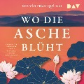 Cover-Bild zum Titel 'Wo die Asche blüht' von 'Nguy¿n Phan Qu¿ Mai'