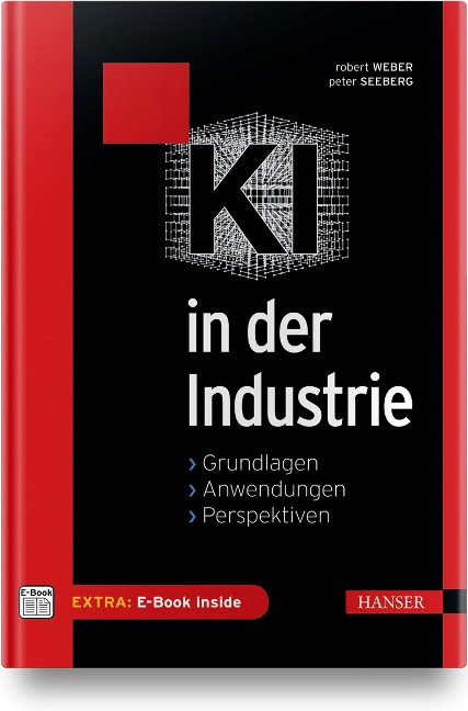 KI in der Industrie - Robert Weber, Peter Seeberg