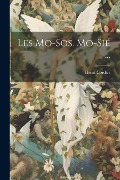 Cover-Bild zum Titel 'Les Mo-Sos. Mo-Sié ...' von 'Henri Cordier'