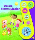 Cover-Bild zum Titel 'Unsere liebsten Lieder - Liederbuch mit Sound - Pappbilderbuch mit 6 Melodien' von ''