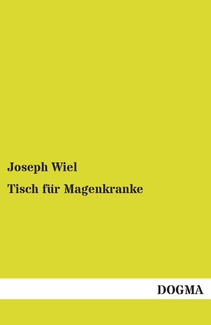 Tisch für Magenkranke - Joseph Wiel
