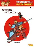 Spirou und Fantasio 47: Spirou in Tokio - Jean David Morvan, Jose Luis Munuera