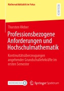 Cover-Bild zum Titel 'Professionsbezogene Anforderungen und Hochschulmathematik' von 'Thorsten Weber'