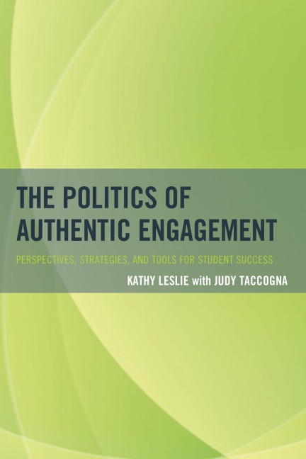 The Politics of Authentic Engagement - Kathy Leslie
