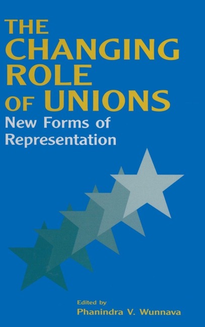 The Changing Role of Unions - Phanindra V. Wunnava