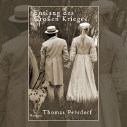 Cover-Bild zum Titel 'Entlang des Großen Krieges' von 'Thomas Persdorf'