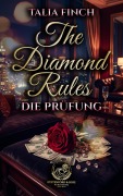 Cover-Bild zum Titel 'The Diamond Rules - Die Prüfung' von 'Talia Finch'