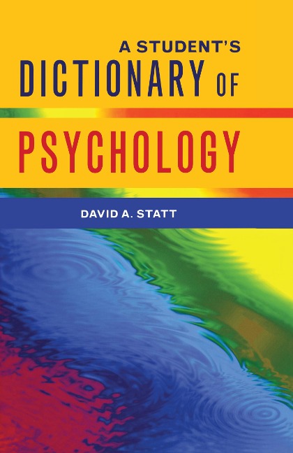 A Student's Dictionary of Psychology - David A. Statt