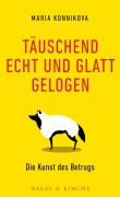 Cover-Bild zum Titel 'Täuschend echt und glatt gelogen' von 'Maria Konnikova'