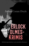 Cover-Bild zum Titel 'Sherlock Holmes-Krimis (Detektivgeschichten und sämtliche Romane)' von 'Arthur Conan Doyle'