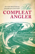 Cover-Bild zum Titel 'The Compleat Angler' von 'Izaak Walton, Charles Cotton'