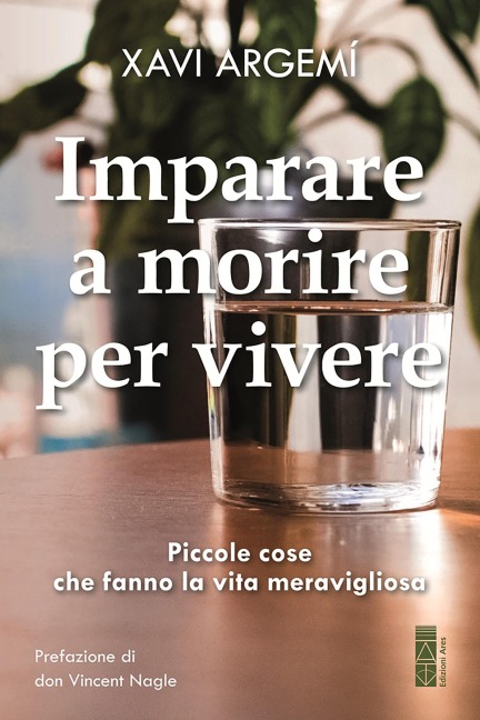 Imparare a morire per vivere - Xavi Argemí