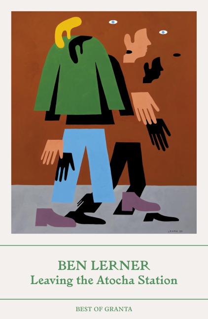 Leaving the Atocha Station - Ben Lerner