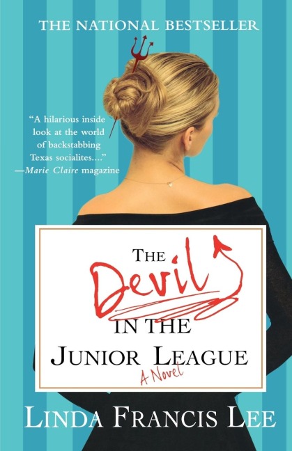The Devil in the Junior League - Linda Francis Lee
