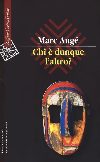Chi è dunque l'altro? - Marc Augé