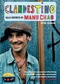 Cover-Bild zum Titel 'Clandestino. Alla ricerca di Manu Chao' von 'Peter Culshaw'