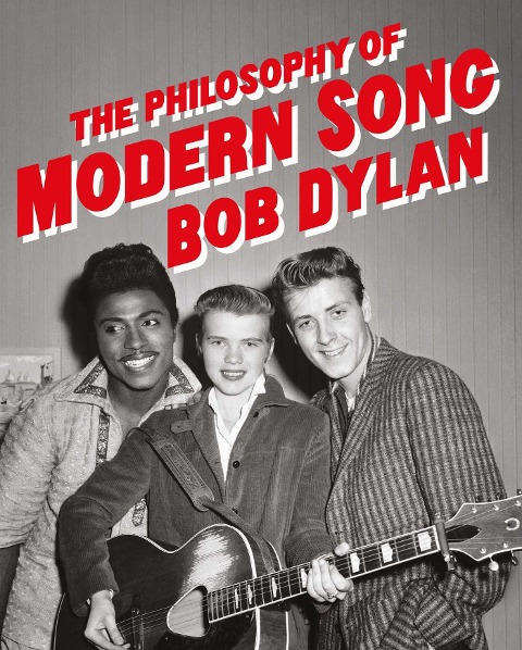 The Philosophy of Modern Song - Bob Dylan