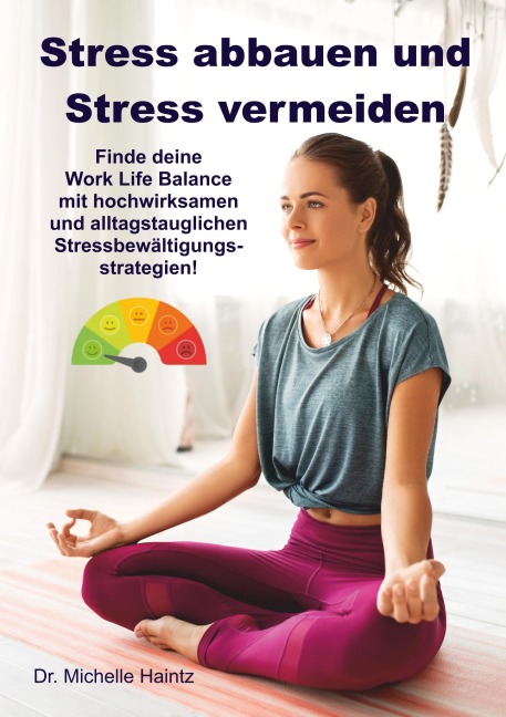 Stress abbauen und Stress vermeiden - Michelle Haintz