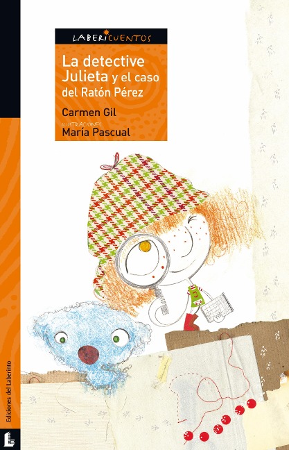 La detective Julieta y el caso del Ratón Pérez - Carmen Gil Martínez