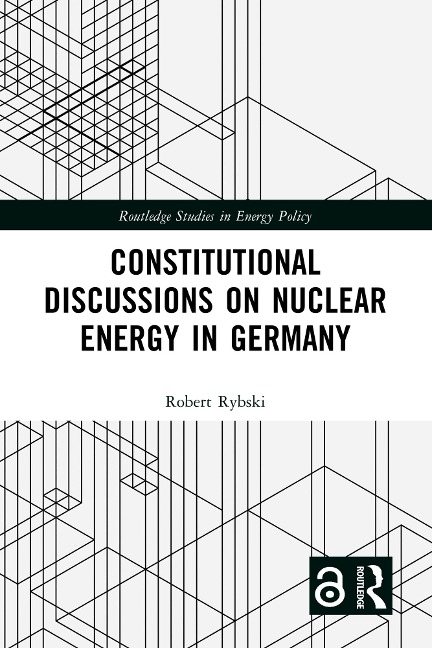 Constitutional Discussions on Nuclear Energy in Germany - Robert Rybski