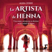 Cover-Bild zum Titel 'La artista de henna' von 'Alka Joshi'
